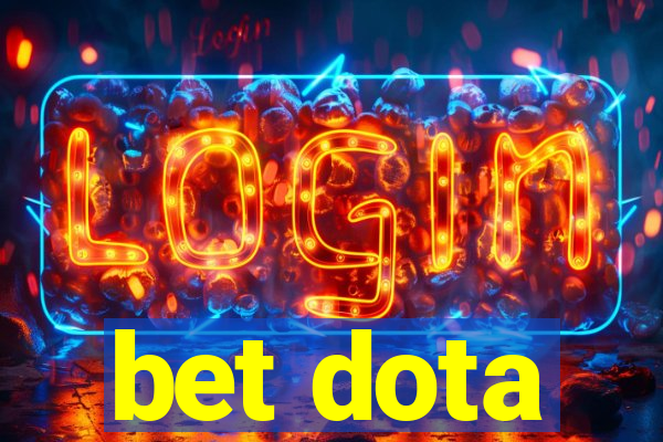 bet dota