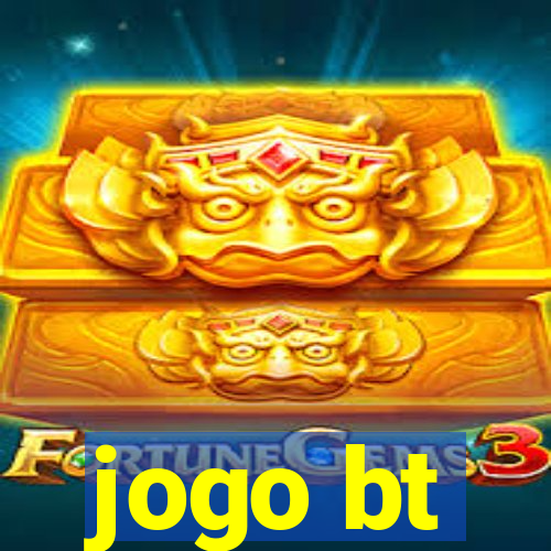 jogo bt