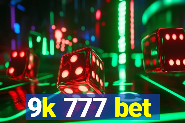 9k 777 bet