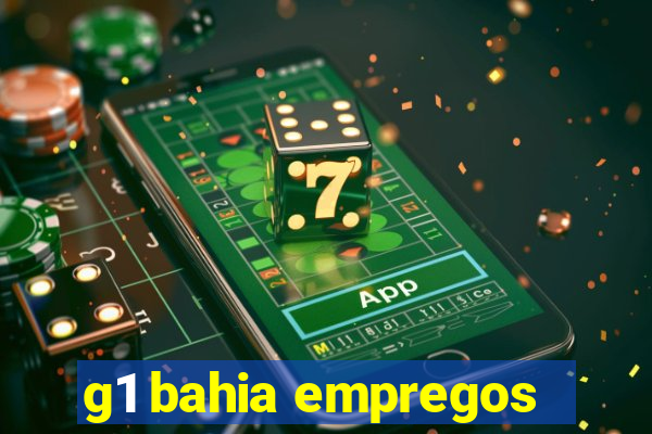 g1 bahia empregos