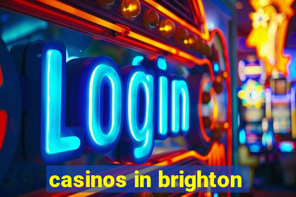 casinos in brighton