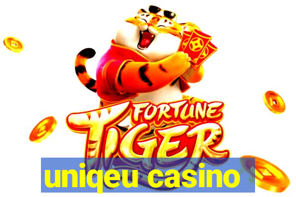 uniqeu casino