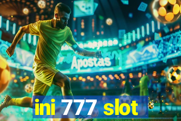 ini 777 slot