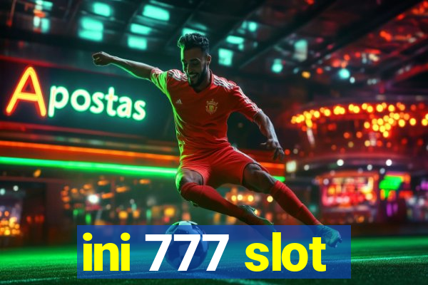 ini 777 slot