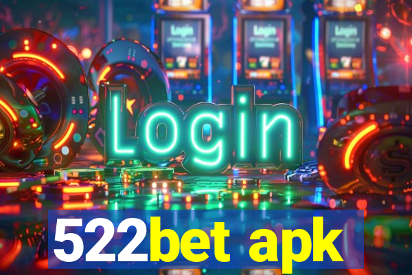 522bet apk