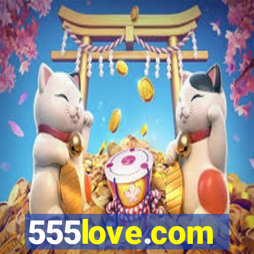 555love.com