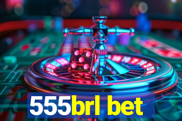 555brl bet