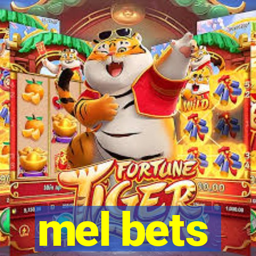 mel bets