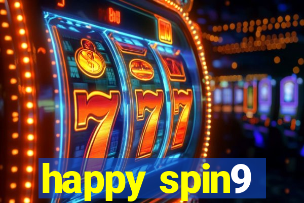 happy spin9