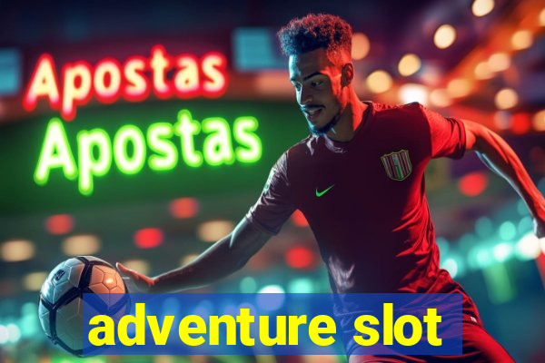 adventure slot