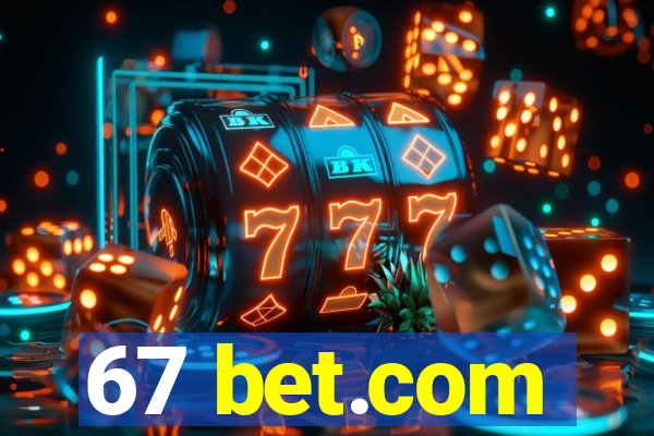 67 bet.com