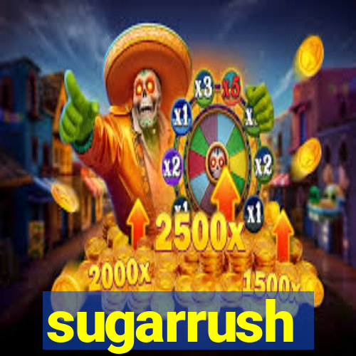 sugarrush