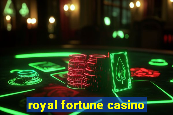 royal fortune casino