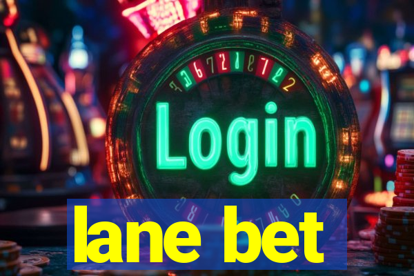 lane bet