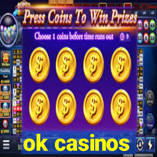 ok casinos