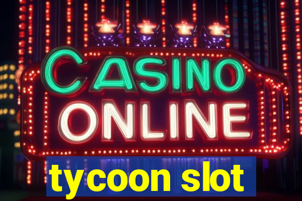 tycoon slot