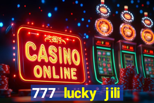 777 lucky jili slots casino