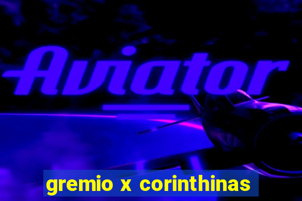 gremio x corinthinas