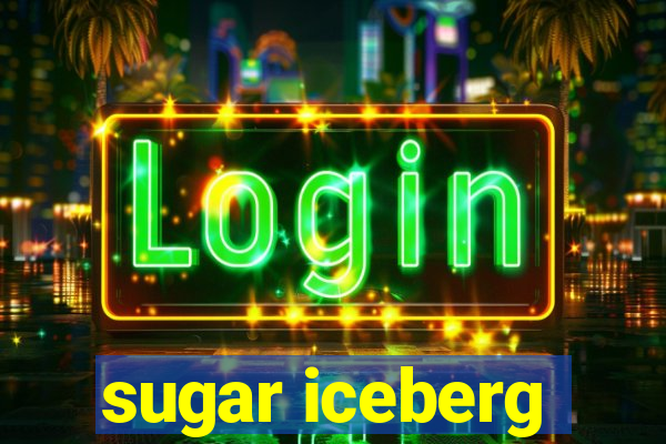 sugar iceberg