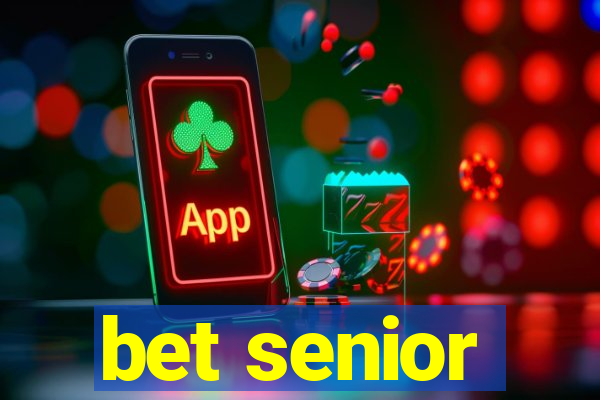 bet senior