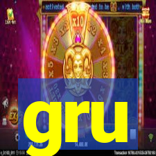 gru