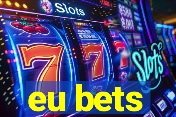 eu bets