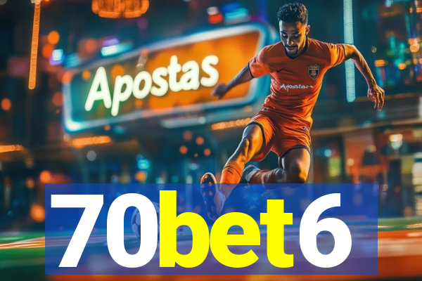 70bet6