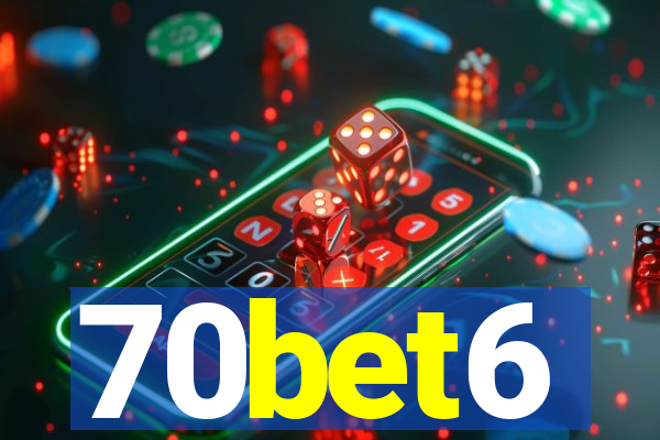 70bet6