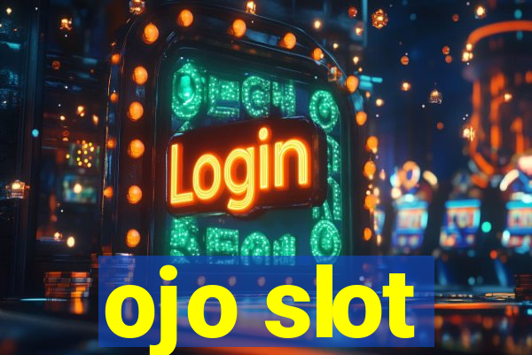 ojo slot