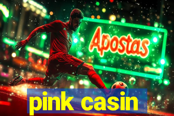 pink casin