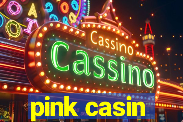 pink casin