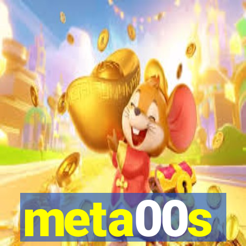 meta00s