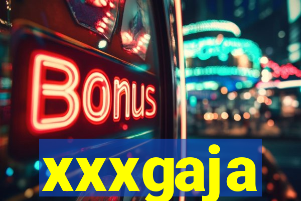 xxxgaja