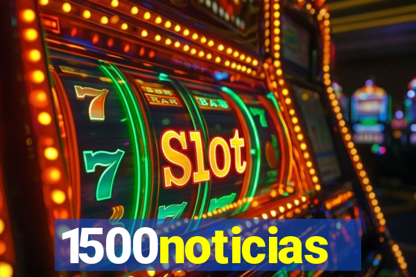 1500noticias