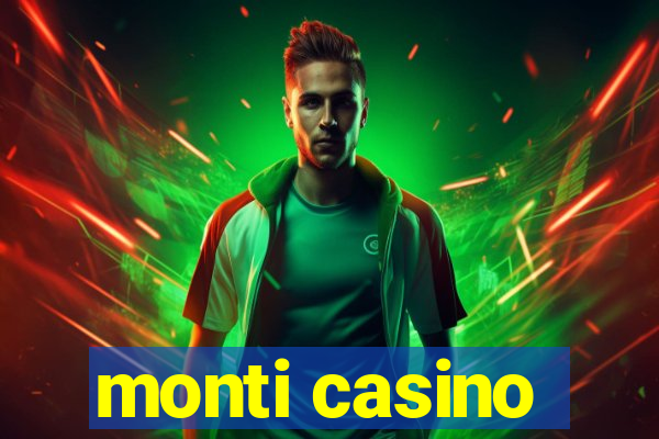 monti casino