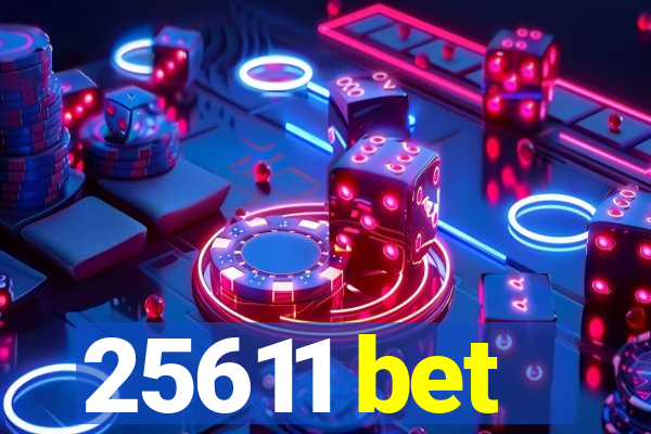 25611 bet