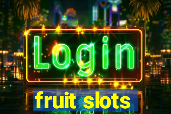 fruit slots