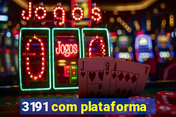 3191 com plataforma