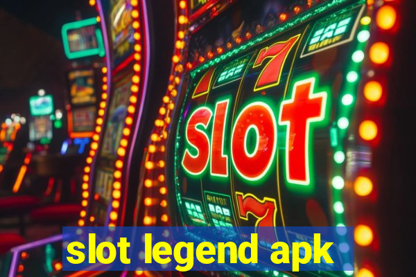 slot legend apk