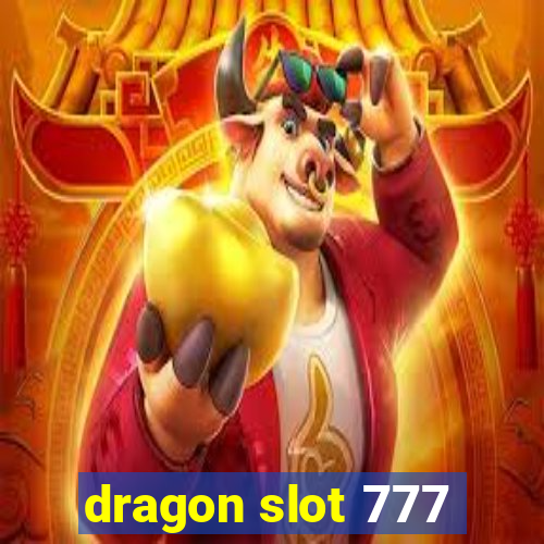 dragon slot 777