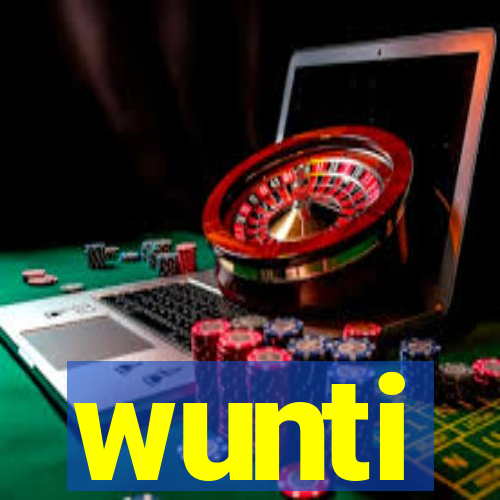 wunti