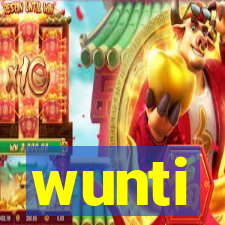 wunti