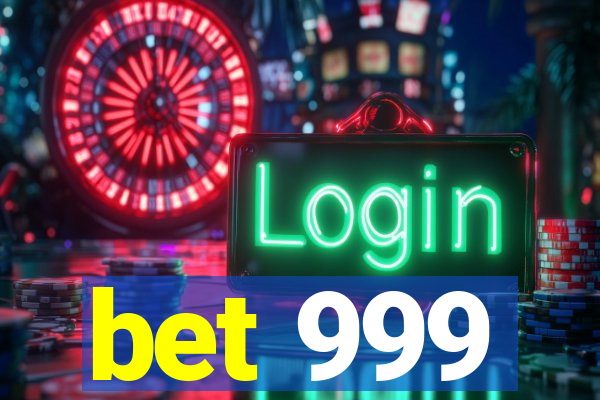 bet 999