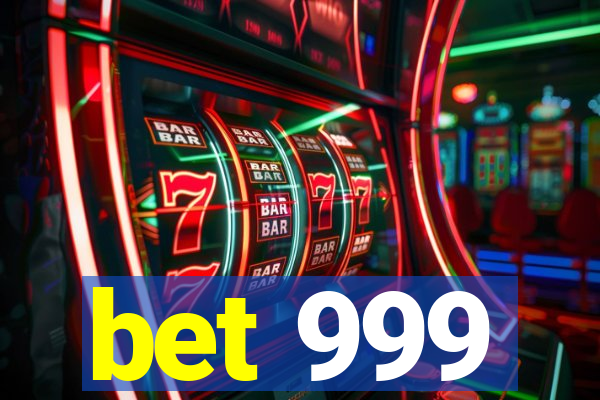 bet 999