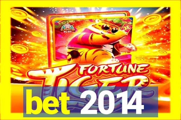 bet 2014