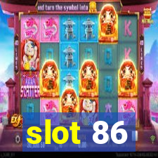 slot 86