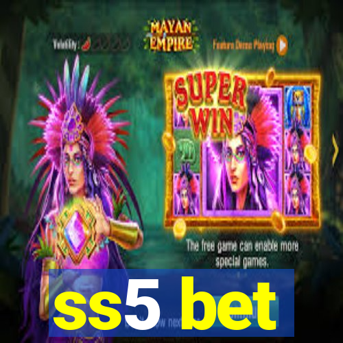 ss5 bet