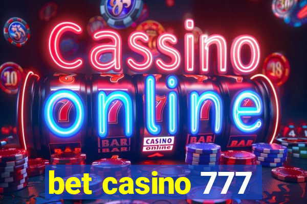 bet casino 777