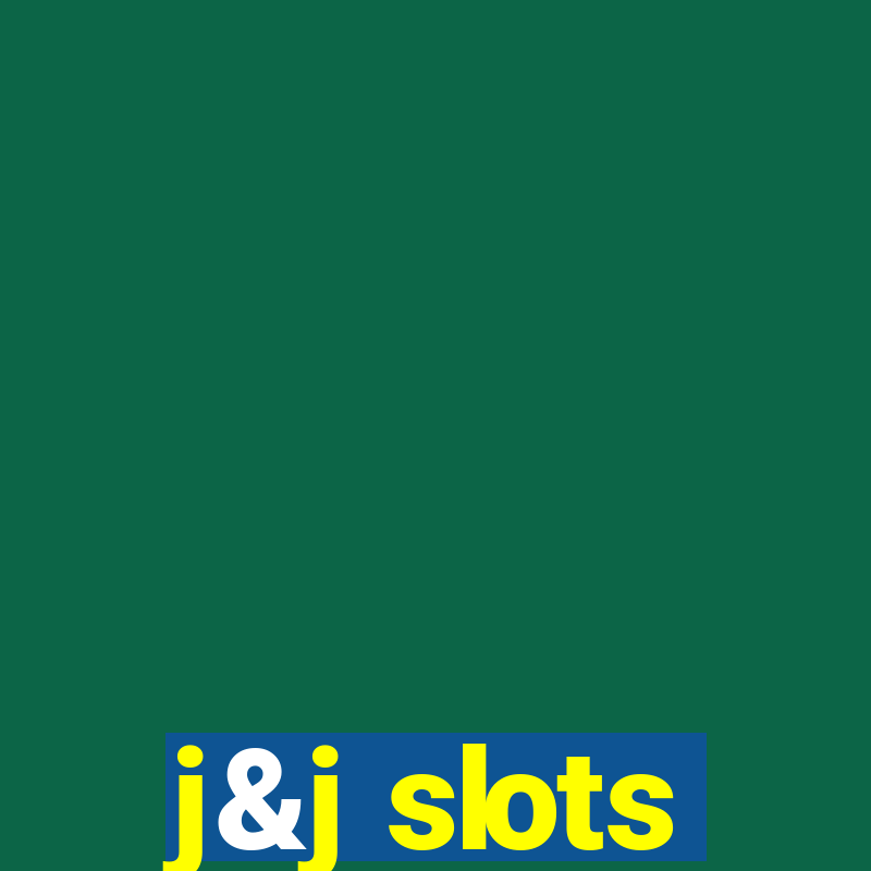 j&j slots