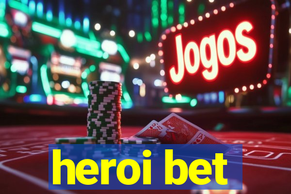 heroi bet